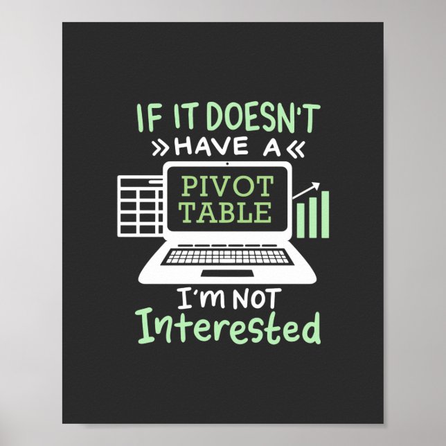 Accountant Have A Pivot Table Poster (Front)