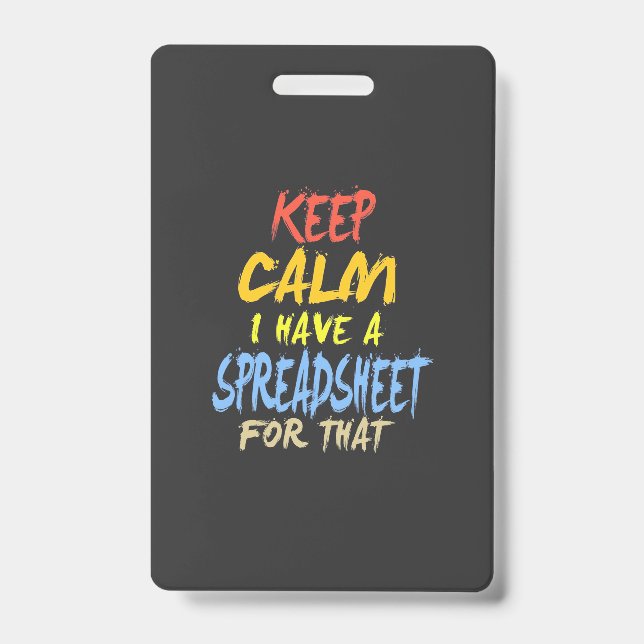 Accountant Have A Spreadsheet For That Badge (Front)