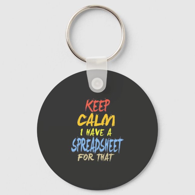 Accountant Have A Spreadsheet For That Keychain (Front)