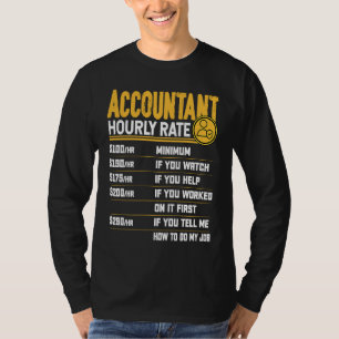 Accountant Hourly Rate Account Accountant Accounti T-Shirt