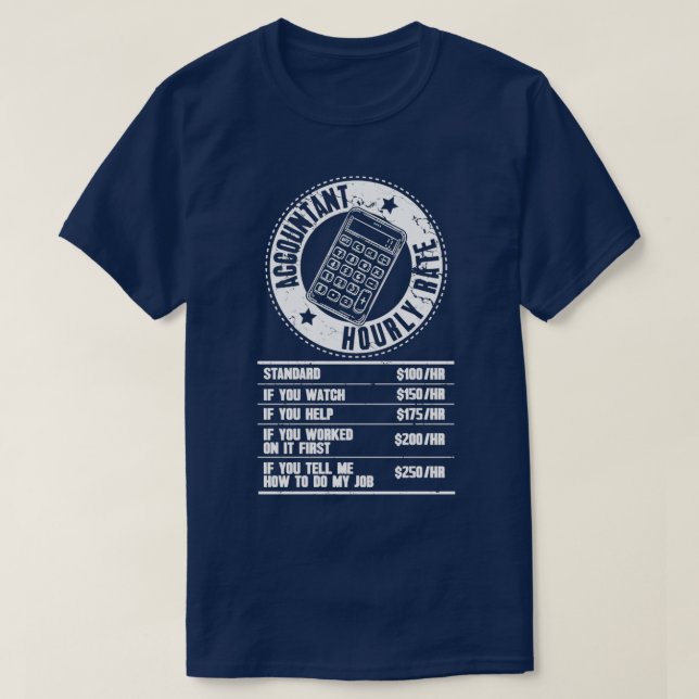 Accountant Hourly Rate T-Shirt (Design Front)