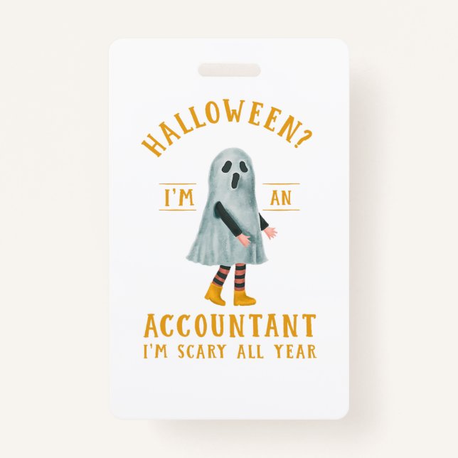 Accountant I_m Scary All Year CPA Halloween Accoun Badge (Front)