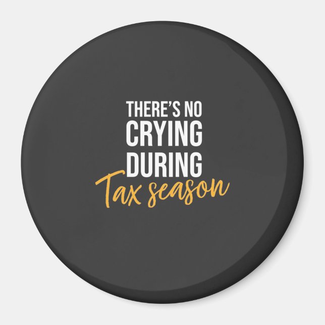 Accountant In Tax Season Magnet (Front)