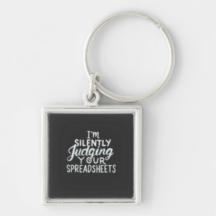 Accountant Judging Your Spreadsheets Keychain