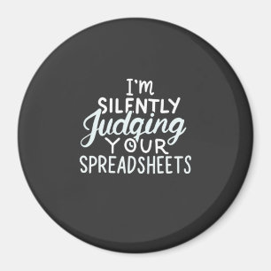 Accountant Judging Your Spreadsheets Magnet