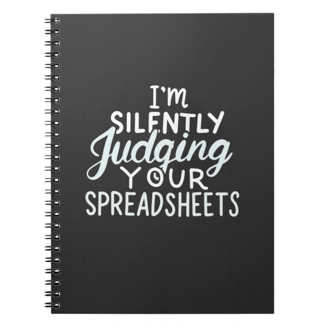 Accountant Judging Your Spreadsheets Notebook (Front)