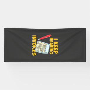 Accountant Keep Hearing Invoices Banner