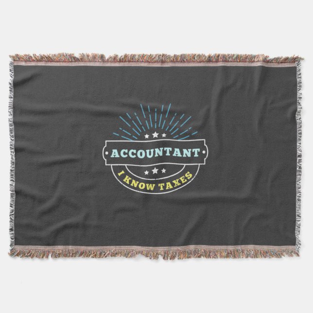 Accountant Know Taxes Throw Blanket (Front)