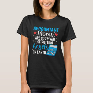Accountant Mom Best Mama Ever Accountanting Mother T-Shirt