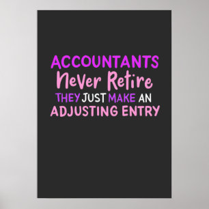 Accountant Never Retire Poster
