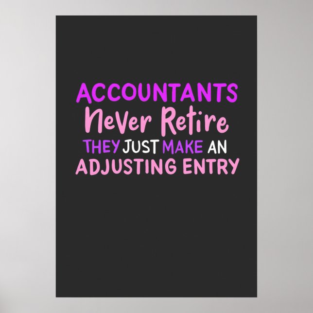 Accountant Never Retire Poster (Front)