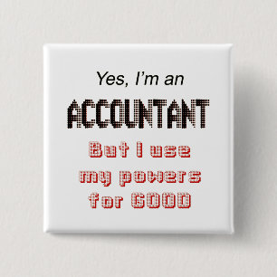 Accountant Powers Funny Office Humour Saying 2 Inch Square Button