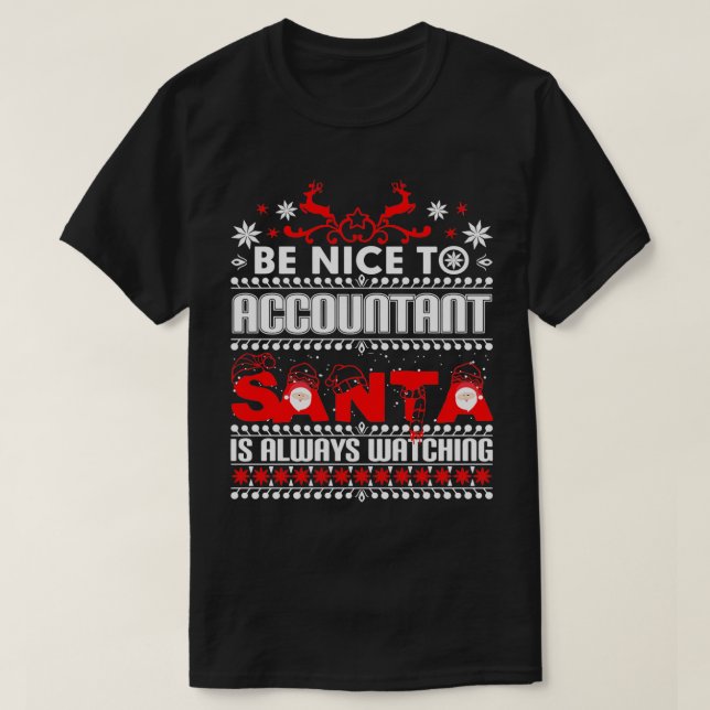Accountant Santa is Always Watching Ugly Christmas T-Shirt (Design Front)