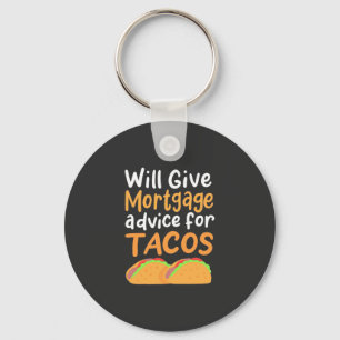 Accountant Will Give Mortgage Advice For Tacos Keychain