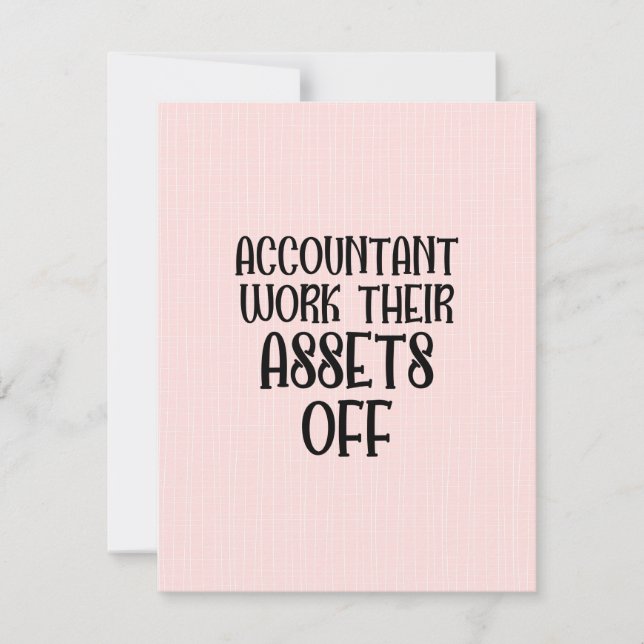 Accountant Work Their Assets Off Thank You Card (Front)