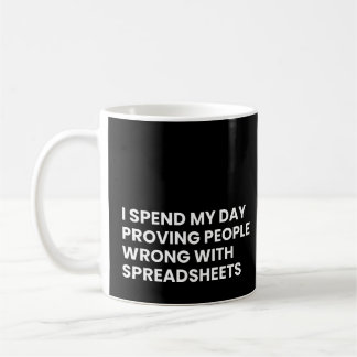 Accountants And Auditors Funny Spreadsheet Saying Coffee Mug