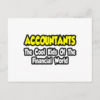 Accountants...Cool Kids of Financial World Postcard
