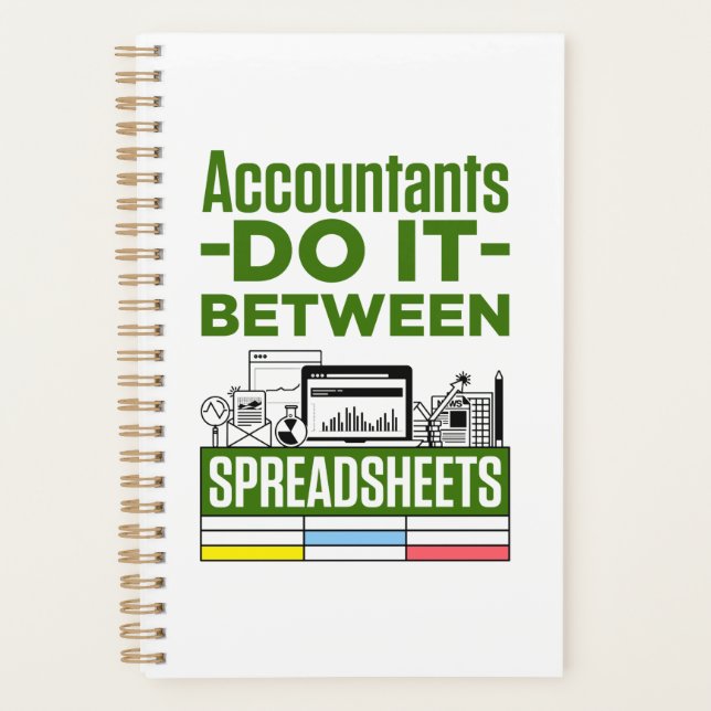 Accountants Do It Between Spreadsheets Accountant Planner (Front)