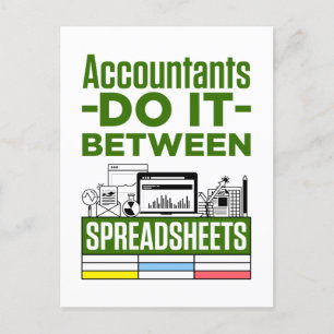 Accountants Do It Between Spreadsheets Accountant Postcard
