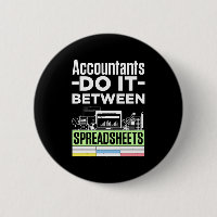 Accountants Do It Between Spreadsheets Funny CPA