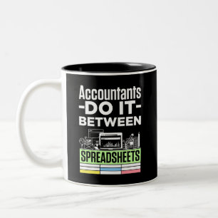 Accountants Do It Between Spreadsheets Funny CPA Two-Tone Coffee Mug