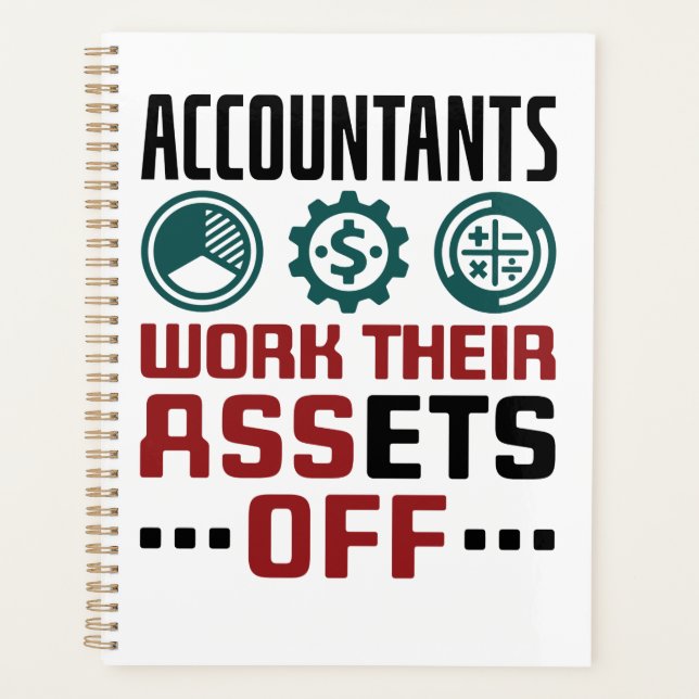 Accountants Work Their Assets Off CPA Accounting Planner (Front)