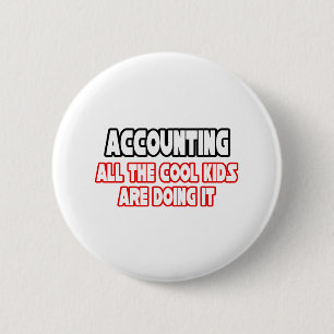 Accounting...Cool Kids 2 Inch Round Button