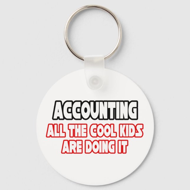 Accounting...Cool Kids Keychain (Front)