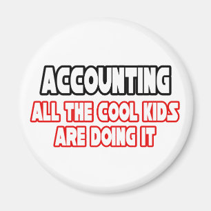 Accounting...Cool Kids Magnet