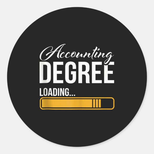 Accounting Degree Loading Tax Consultant Accountan Classic Round Sticker (Front)