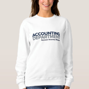 Accounting Department Sweatshirt