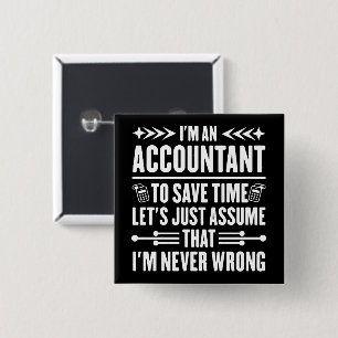 Accounting Humour Quote I'm An Accountant Tax Funn 2 Inch Square Button