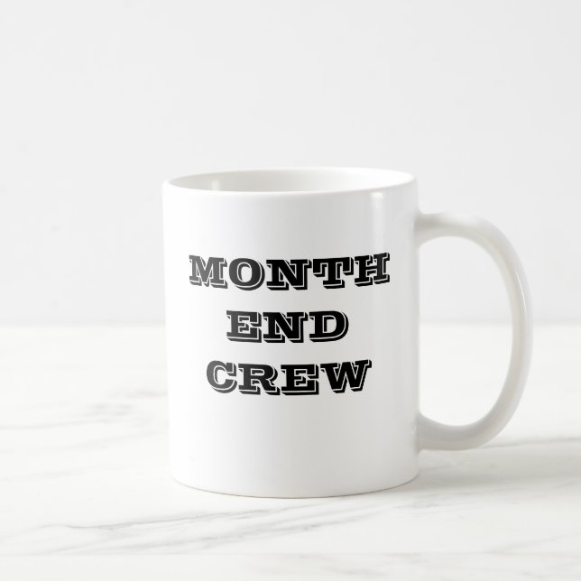 Accounting Month End Motivational Finance Team Coffee Mug (Right)