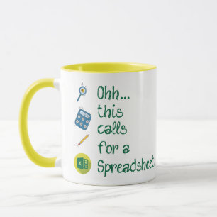 Accounting Ohh this calls for a Spreadsheet Coffee Mug