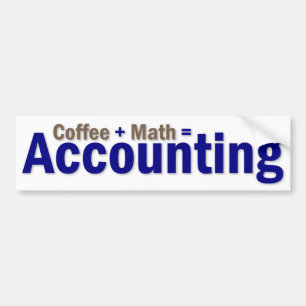 Accounting Saying Bumper Sticker