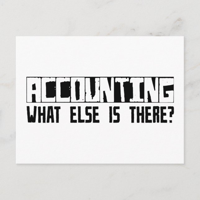 Accounting What Else Is There? Postcard (Front)
