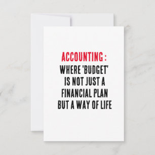 Accounting Where 'budget' is not just a financial Thank You Card