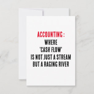 Accounting Where 'cash flow' is not just a stream Thank You Card
