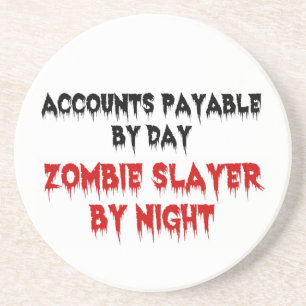 Accounts Payable Zombie Slayer Coaster