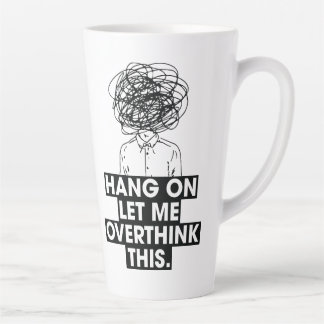 Accroche-toi, laisse-moi trop réfléchir à ce mug à