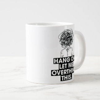 Accroche-toi, laisse-moi trop réfléchir à ce mug d