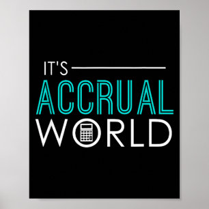 Accrual world funny accounting & accountant cp poster