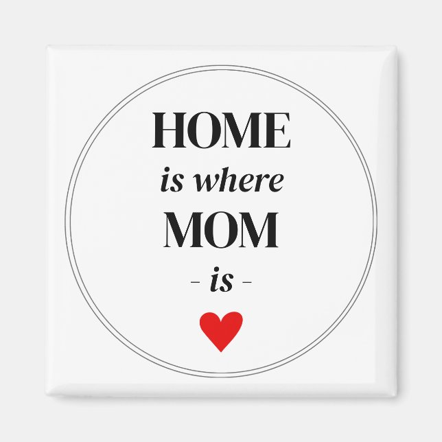 Accueil où Maman est Magnet Simple Cute Cadeau (Devant)