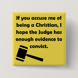 Accused Convicted Christian Quotes Sayings 2 Inch Square Button