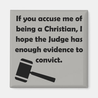 Accused Convicted Christian Quotes Sayings Magnet