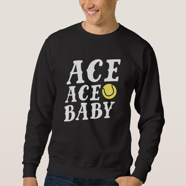 Ace Ace Baby Sweatshirt (Front)
