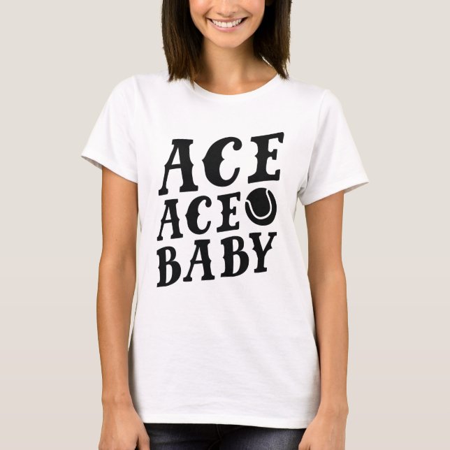 Ace Ace Baby T-Shirt (Front)