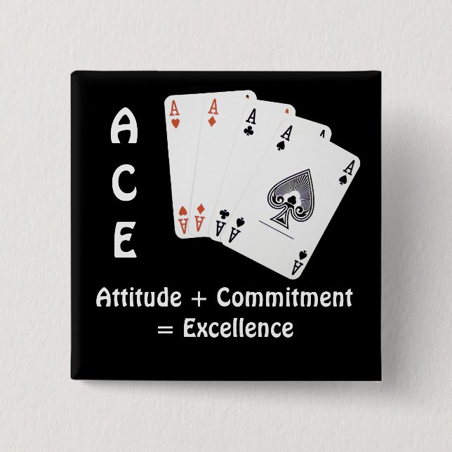 ACE Attitude + Commitment = Excellence 2 Inch Square Button (Front)
