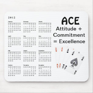 ACE Attitude + Commitment = Excellence Mouse Pad