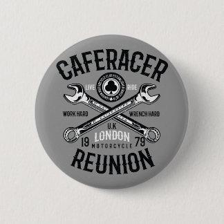 Ace Cafe Racer Reunion Work Hard Wrench Hard Ride 2 Inch Round Button
